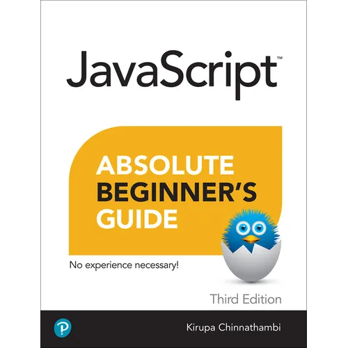 JavaScript Absolute Beginner's Guide, Third Edition