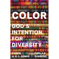 Color: God's Intention for Diversity