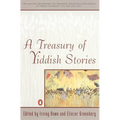 A Treasury of Yiddish Stories: Revised and Updated Edition