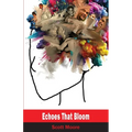 Echoes that Bloom