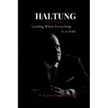 HALTUNG - Leading When Everything Is at Stake