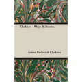 Chekhov - Plays & Stories
