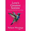 Love's Greatest Sorrow