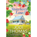 Strawberry Lane: A Touching Texas Love Story