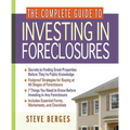 The Complete Guide to Investing in Foreclosures