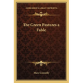 The Green Pastures a Fable