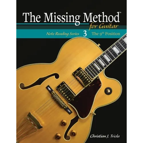 The Missing Method for Guitar: The 9th Position