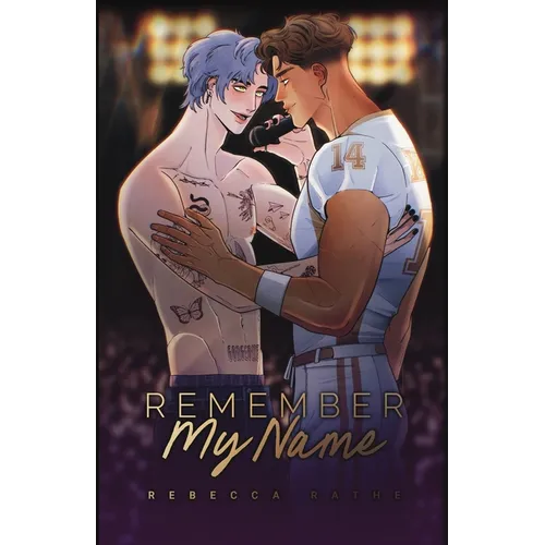 Remember My Name: An MM Rockstar Romance