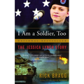 I Am a Soldier, Too: The Jessica Lynch Story