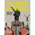 Imagine Moscow: Architecture Propaganda Revolution