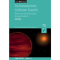 An Introduction to Brown Dwarfs: From very-low-mass stars to super-Jupiters