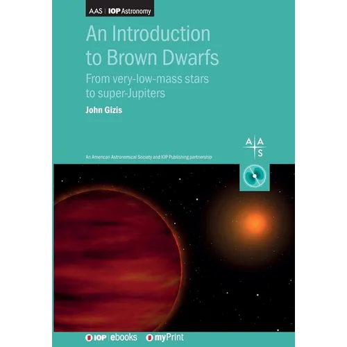 An Introduction to Brown Dwarfs: From very-low-mass stars to super-Jupiters