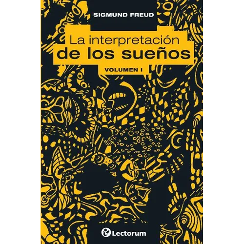 La interpretacion de los suenos. Vol I