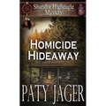 Homicide Hideaway: Shandra Higheagle Mystery