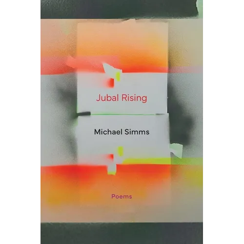 Jubal Rising: Poems