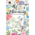 Blooming: Poetry for Seasons of Change