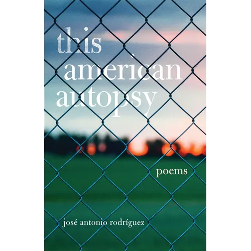 This American Autopsy: Poems Volume 23