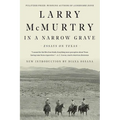 In a Narrow Grave: Essays on Texas