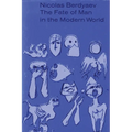 The Fate of Man in the Modern World