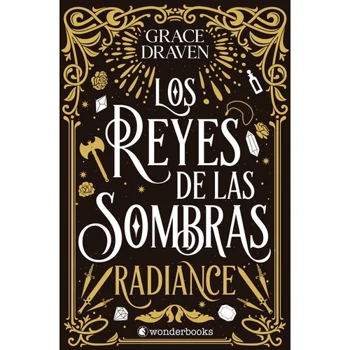 Reyes de Las Sombras, Los: Radiance