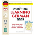 The Everything Learning German Book, 3rd Edition: Speak, Write, and Understand Basic German in No Time