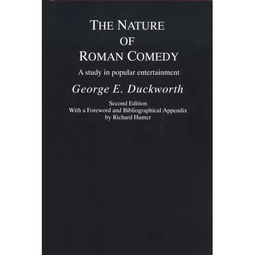 The Nature of Roman Comedy: A Study in Popular Entertainment