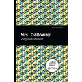Mrs. Dalloway: Large Print Edition
