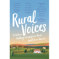 Rural Voices: 15 Authors Challenge Assumptions about Small-Town America