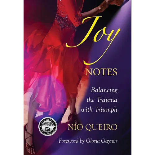 Joy Notes: Balancing the Trauma with Triumph