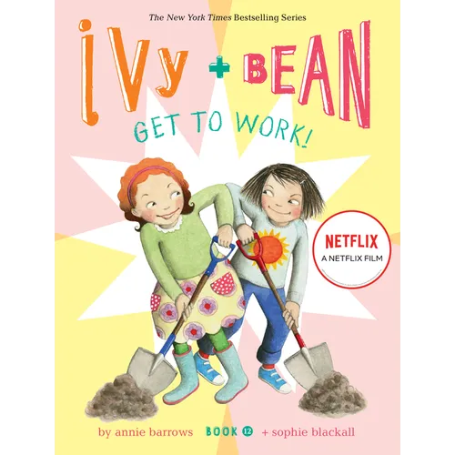 Ivy and Bean Get to Work! (Book 12)