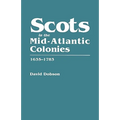 Scots in the Mid-Atlantic Colonies, 1635-1783