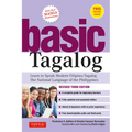 Basic Tagalog: Learn to Speak Modern Filipino/ Tagalog - The National Language of the Philippines: Revised Third Edition (with Online Audio)