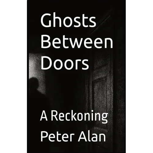 Ghosts Between Doors