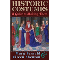 Historic Costumes: A Guide to Making Them