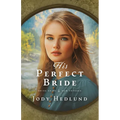 His Perfect Bride: A Bride Ships Novel