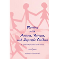 Working with Anxious, Nervous, and Depressed Children: A Spiritual Perspective to Guide Parents
