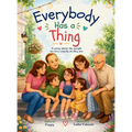 Everybody Has a Thing
