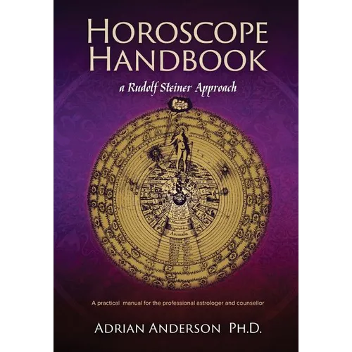 Horoscope Handbook: a Rudolf Steiner Approach