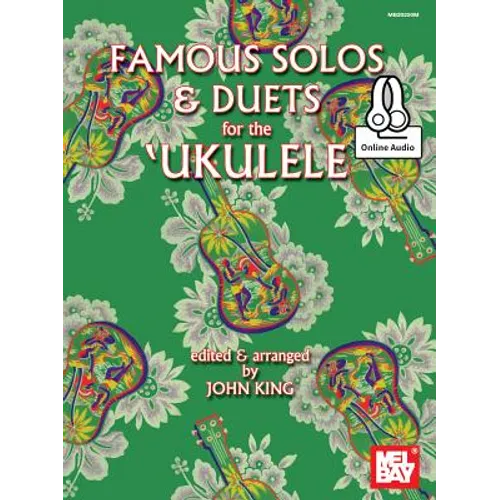 Famous Solos and Duets for the Ukulele