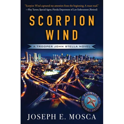 Scorpion Wind: A Trooper John Stella Novel