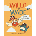Willa and Wade and the Way-Up-There