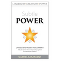 Subtle POWER: A Guide to the Human Operating System for Intentional Leaders