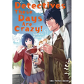 Detectives These Days Are Crazy! Vol. 1