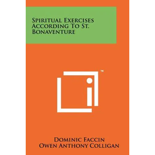 Spiritual Exercises According To St. Bonaventure