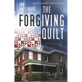 The Forgiving Quilt: East Perry County Series Book 1 of 5