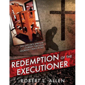 Redemption of the Executioner