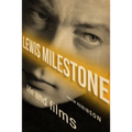 Lewis Milestone: Life and Films