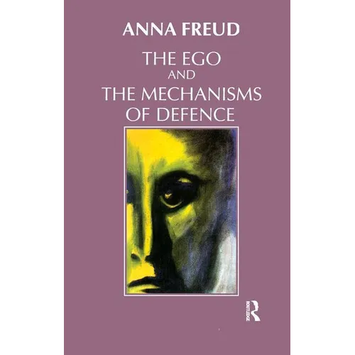 The Ego and the Mechanisms of Defence