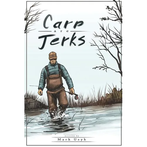 Carp Are Jerks