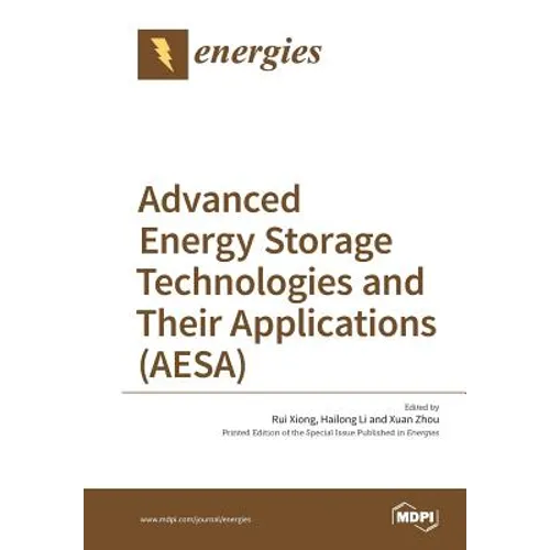 Advanced Energy Storage Technologies and Their Applications (AESA)